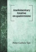 Anelementary Treatise On Quaternions