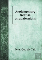 Anelementary Treatise On Quaternions