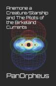 Anemone A Creature/Starship And The Pilots Of The Birkeland Currents