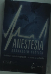 Anestesia - Abordagem Prática