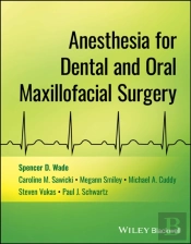 Anesthesia For Dental And Oral Maxillofacial Surgery