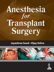 Anesthesia For Transplant Surgery