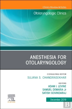 Bertrand.pt - Anesthesia In Otolaryngology ,An Issue Of Otolaryngologic Clinics Of North America