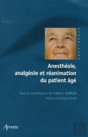 Anesthesie, Analgesie Et Reanimation Du Patient Age