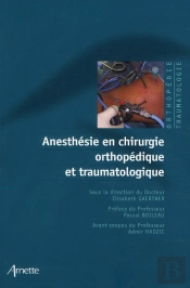 Anesthesie En Chirurgie Orthopedique Et Traumatologique