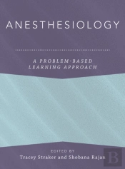 Anesthesiology: A Problem-Based Learning Approach