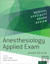 Anesthesiology Applied Exam Board Review