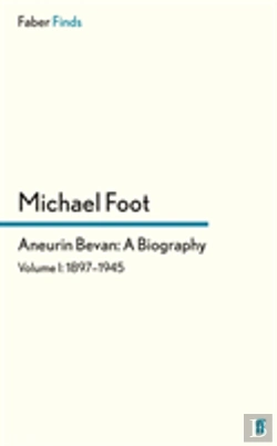 Bertrand.pt - Aneurin Bevan: A Biography