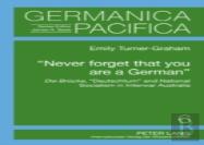 Â«Never Forget That You Are A Germanâ»