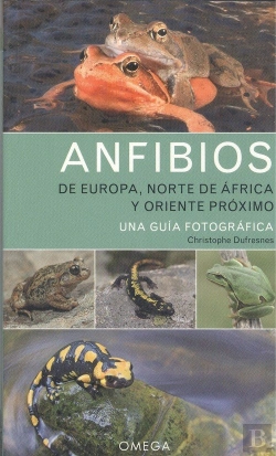 Bertrand.pt - Anfibios De Europa, Norte De Africa Y Oriente Proximo
