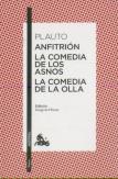 Anfitrión / La Comedia De Los Asnos / La Comedia De La Olla