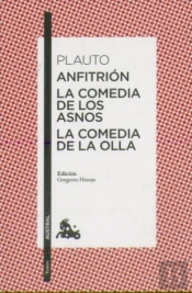 Anfitrión / La Comedia De Los Asnos / La Comedia De La Olla