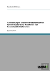 Anforderungen An Die Vertriebskennzahlen Fur Ein Muster Data Warehouse Von Konsumartikellieferanten