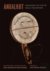 Angalkut/Shamans In Yup'Ik Oral Tradition