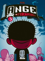 Ange Le Terrible T.3 ; Jamais Tranquille