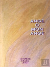 Ange, Ô Mon Ange