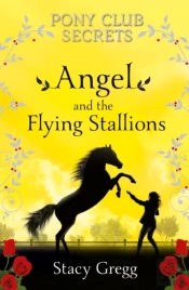Angel And The Flying Stallions