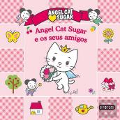 Angel Cat Sugar e os Seus Amigos