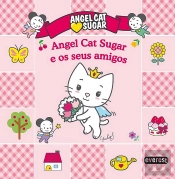 Angel Cat Sugar e os Seus Amigos