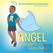Angel Conquers The Class Bully
