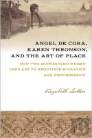 Angel De Cora, Karen Thronson, And The Art Of Place