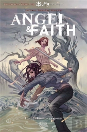 Angel Et Faith T.3