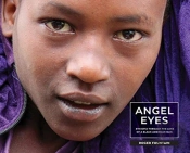 Angel Eyes: Ethiopia Through The Lens Of