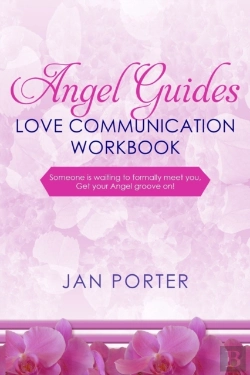 Bertrand.pt - Angel Guides, Love Communication Workbook