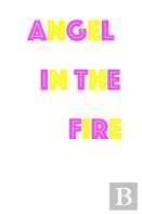 Angel In The Fire