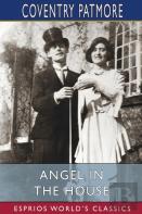 Angel In The House (Esprios Classics)