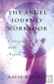 Angel Journey Workbook, The Â€“ Connecting With Angels