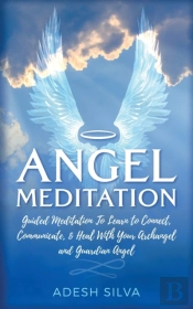 Angel Meditation: Guided Meditation To L