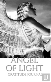 Angel Of Light Gratitude Journal
