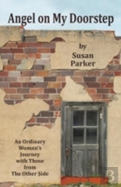 Angel On My Doorstep: An Ordinary Woman'S Journey