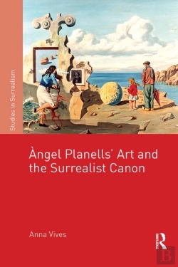 Bertrand.pt - Angel Planellsâ€™ Art And The Surrealist Canon