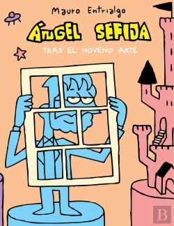 Bertrand.pt - Ángel Sefija Tras El Noveno Arte