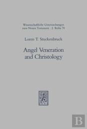 Angel Veneration And Christology