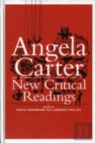 Angela Carter: New Critical Readings