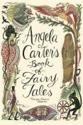Angela Carter'S Book Of Fairy Tales