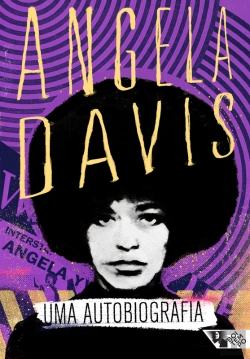 Bertrand.pt - Angela Davis: Uma Autobiografia