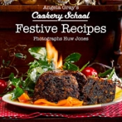 Angela Gray'S Cookery School: Festive Recipes
