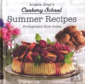 Angela Gray'S Cookery School: Summer Recipes
