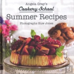 Bertrand.pt - Angela Gray'S Cookery School: Summer Recipes