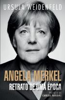 Angela Merkel - Retrato de uma Época