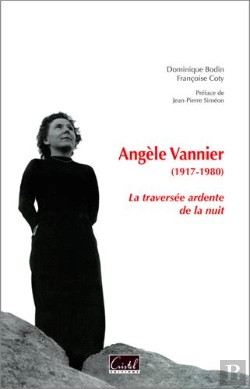 Bertrand.pt - Angèle Vannier  (1917-1980) La Traversée Ardente De La Nuit