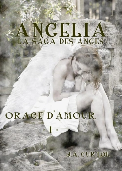 Bertrand.pt - Angelia : La Saga Des Anges : Orage D'Amour (Tome 1)