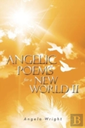 Angelic Poems For A New World 2