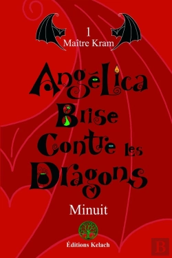 Bertrand.pt - Angelica Brise Contre Les Dragons Tome 1 ; Maître Kram