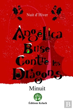Bertrand.pt - Angelica Brise Contre Les Dragons Tome 4 : Nuit D'Hiver