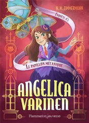 Angelica Varinen Tome 3 : Le Papillon Mécanique